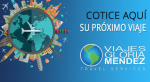Cotice su próximo viaje en Agencia de Viajes Gloria Méndez
